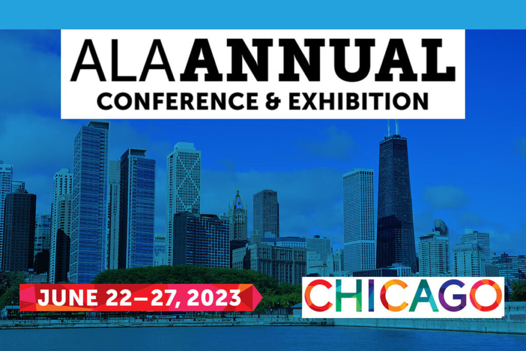 ALA Annual Conference & Exhibition 2023 Chicago Join the Library Event